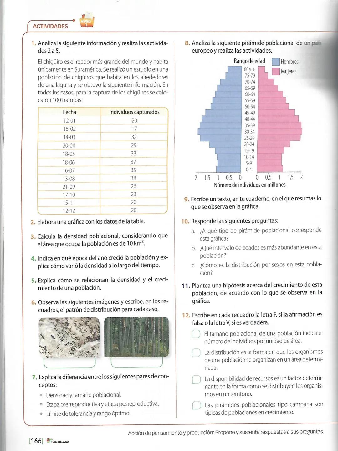 1. Las poblaciones
ACTIVIDADES
INTERPRETAR
Observa las siguientes imágenes y marca con un ✓ la que representa una población
de organismos. J