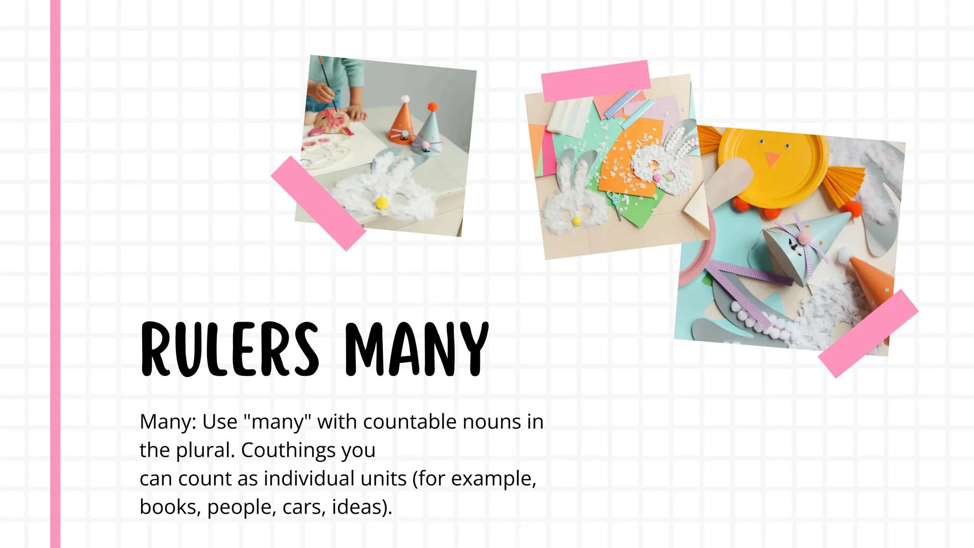 # PRESENTATION OF
# MUCH OR MANY # CONTENT
01. What is
02. Ruler
03. Grammatica
04. Examples WHAT ARE THEY?
In English, "much" and "man