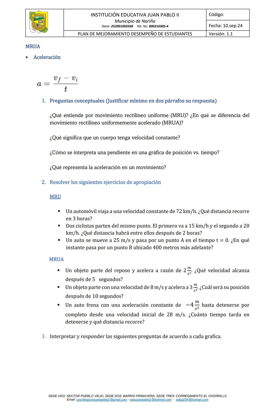 INSTITUCIÓN EDUCATIVA JUAN PABLO II
Municipio de Nariño
Dane: 252001003568 Nit. No. 800210305-4
PLAN DE MEJORAMIENTO DESEMPEÑO DE ESTUDIANTE