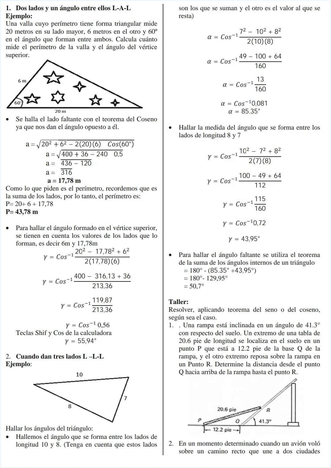 TALLER. Teorema del Seno y del Coseno
Fecha de entrega: 22 de Septiembre 2020
Hasta el momento, se ha visto cómo resolver triángulos
rectáng
