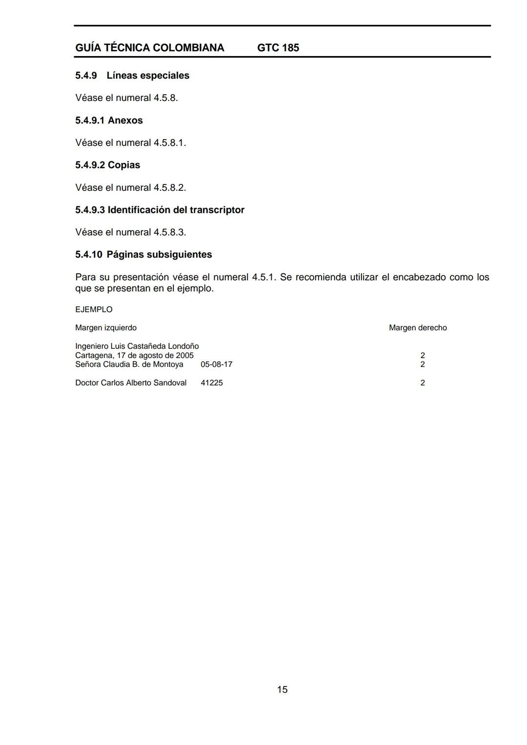 GUÍA TÉCNICA
COLOMBIANA
DOCUMENTACIÓN ORGANIZACIONAL
E:
ORGANIZATIONAL DOUMENTATION
ICONTEC
CORRESPONDENCIA:
DESCRIPTORES:
documentación;
es