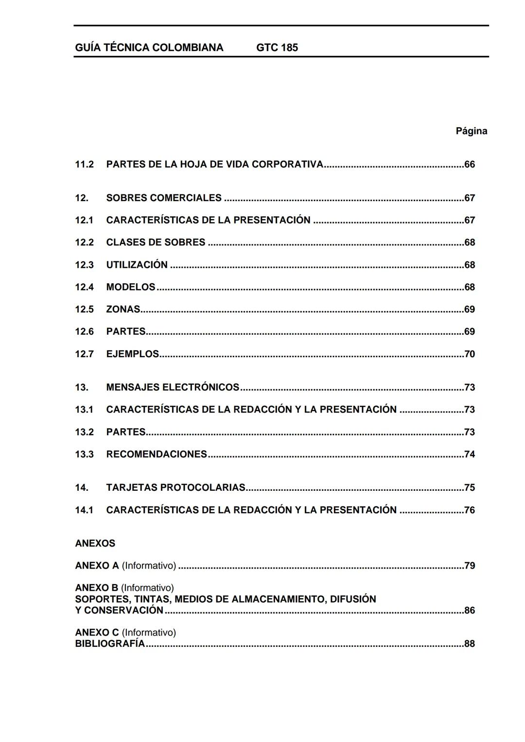 GUÍA TÉCNICA
COLOMBIANA
DOCUMENTACIÓN ORGANIZACIONAL
E:
ORGANIZATIONAL DOUMENTATION
ICONTEC
CORRESPONDENCIA:
DESCRIPTORES:
documentación;
es