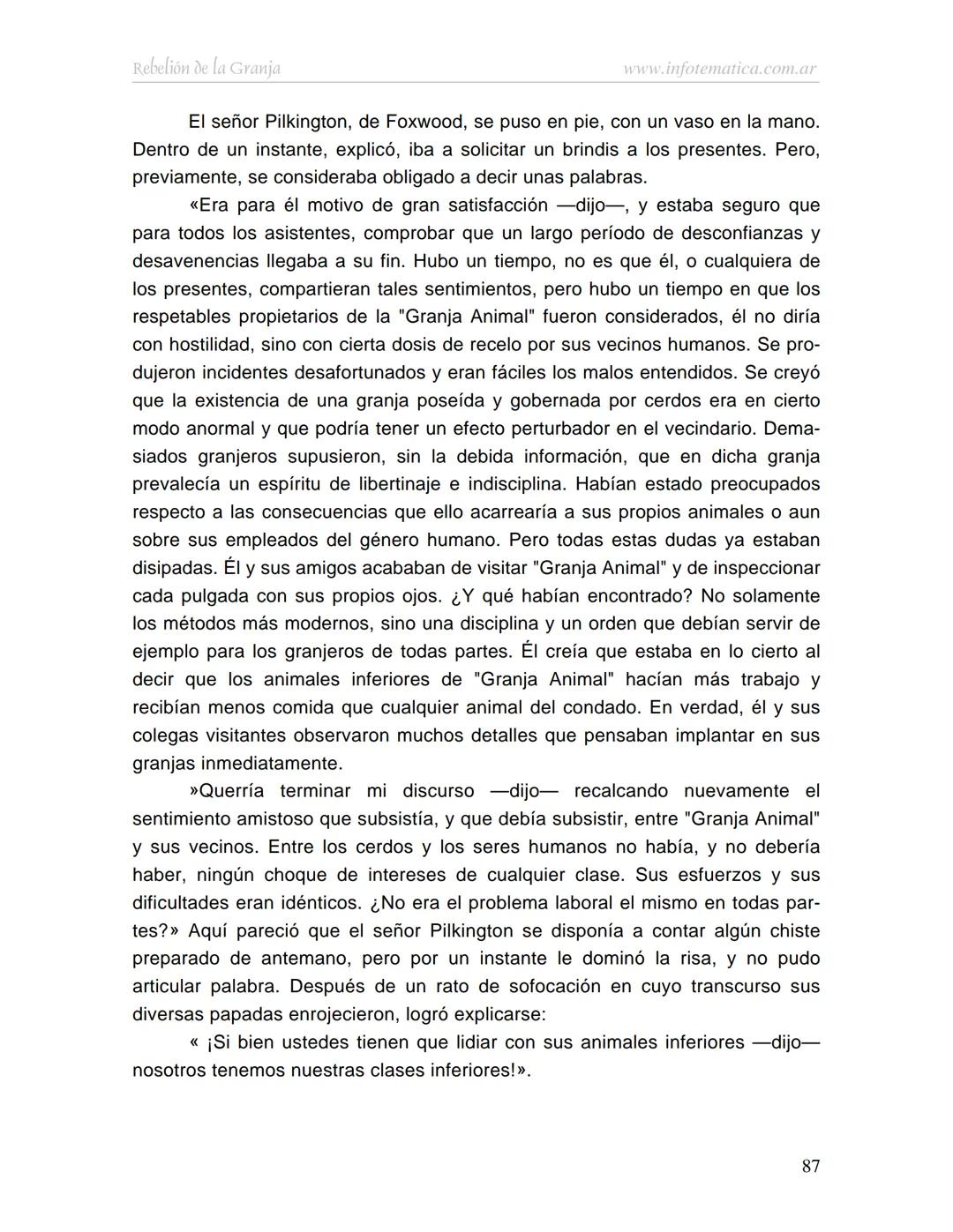 George Orwell
REBELIÓN DE LA
GRANJA
www.infotematica.com.ar Texto de dominio público.
Este texto digital es de DOMINIO PÚBLICO en Argentin