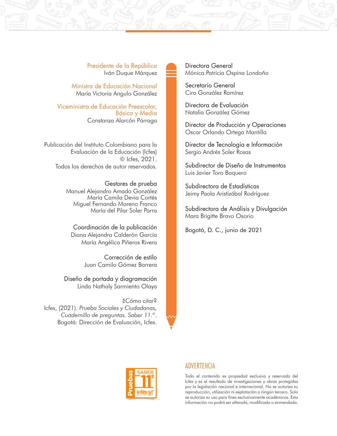 La educación
es de todos
Mineducación
Prueba
Sociales y Ciudadanas
Cuadernillo de preguntas
Saber 11.° Presidente de la República
Iván Duq