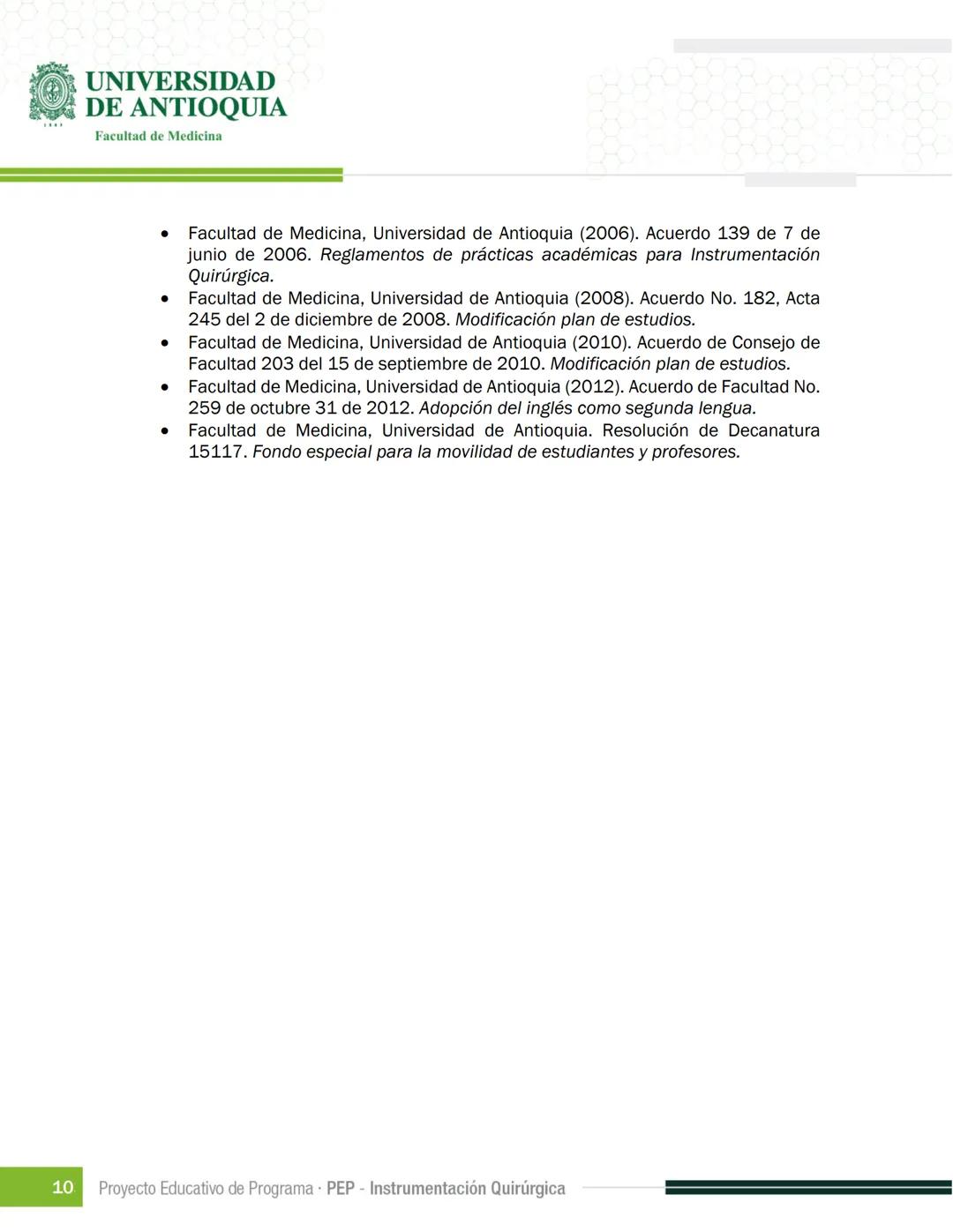 FECHA DE ACTUALIZACIÓN
ENERO 2023
UNIVERSIDAD
DE ANTIOQUIA
Facultad de Medicina
Proyecto Educativo
de Programa
- PEP -
Instrumentación Quirú