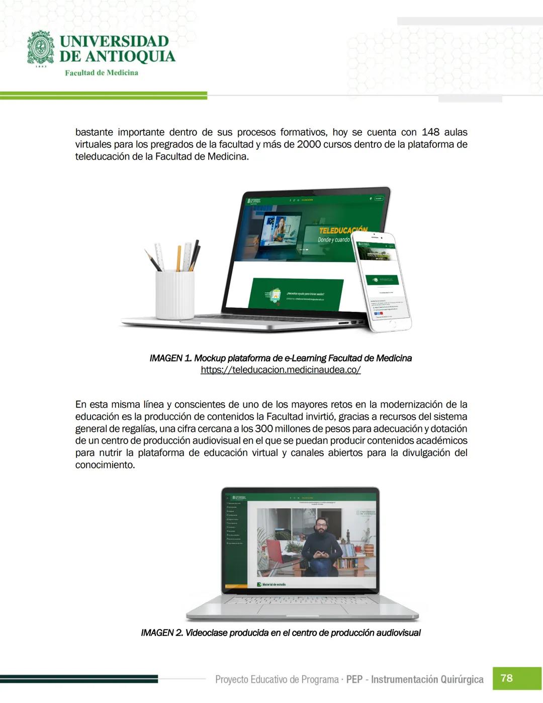 FECHA DE ACTUALIZACIÓN
ENERO 2023
UNIVERSIDAD
DE ANTIOQUIA
Facultad de Medicina
Proyecto Educativo
de Programa
- PEP -
Instrumentación Quirú