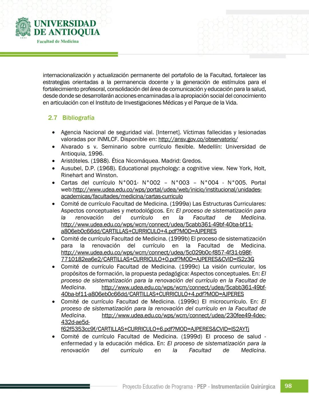 FECHA DE ACTUALIZACIÓN
ENERO 2023
UNIVERSIDAD
DE ANTIOQUIA
Facultad de Medicina
Proyecto Educativo
de Programa
- PEP -
Instrumentación Quirú