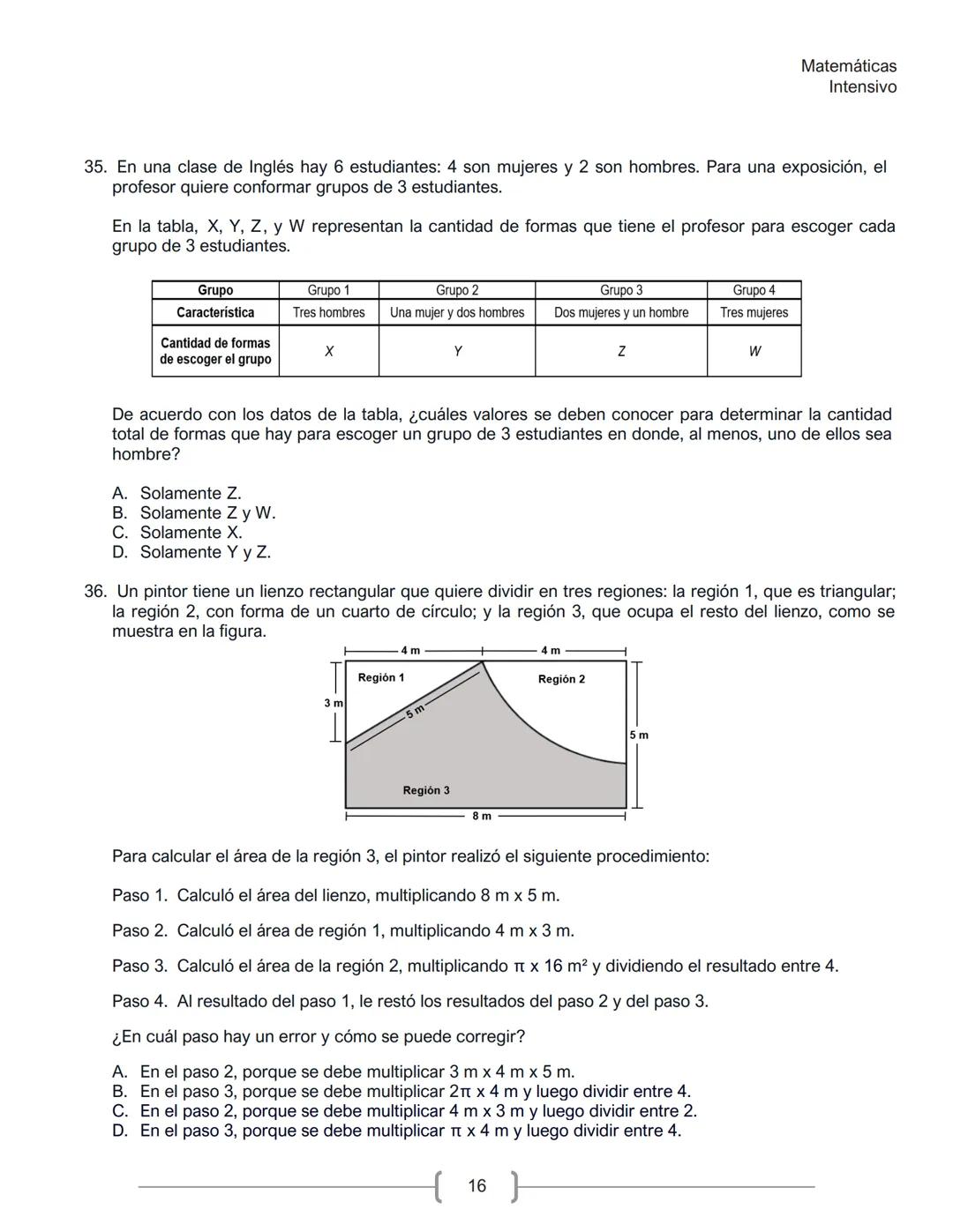 Matemáticas
Intensivo
MATEMÁTICAS
1. La tabla muestra la cantidad de personas contagiadas de un virus en un pequeño hospital, según su
rango