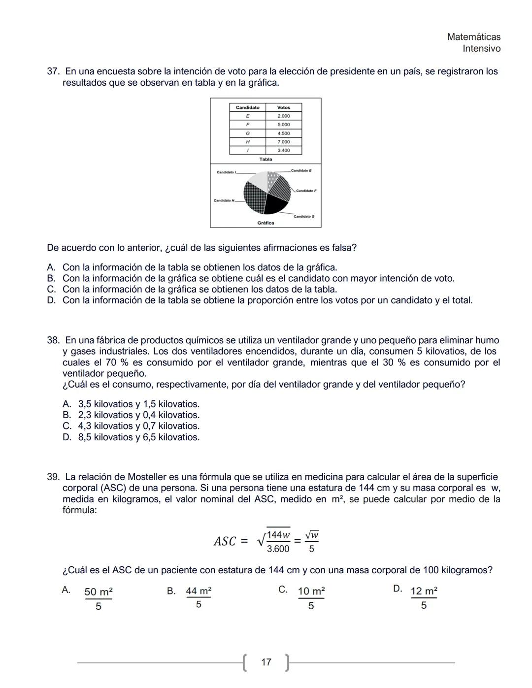 Matemáticas
Intensivo
MATEMÁTICAS
1. La tabla muestra la cantidad de personas contagiadas de un virus en un pequeño hospital, según su
rango