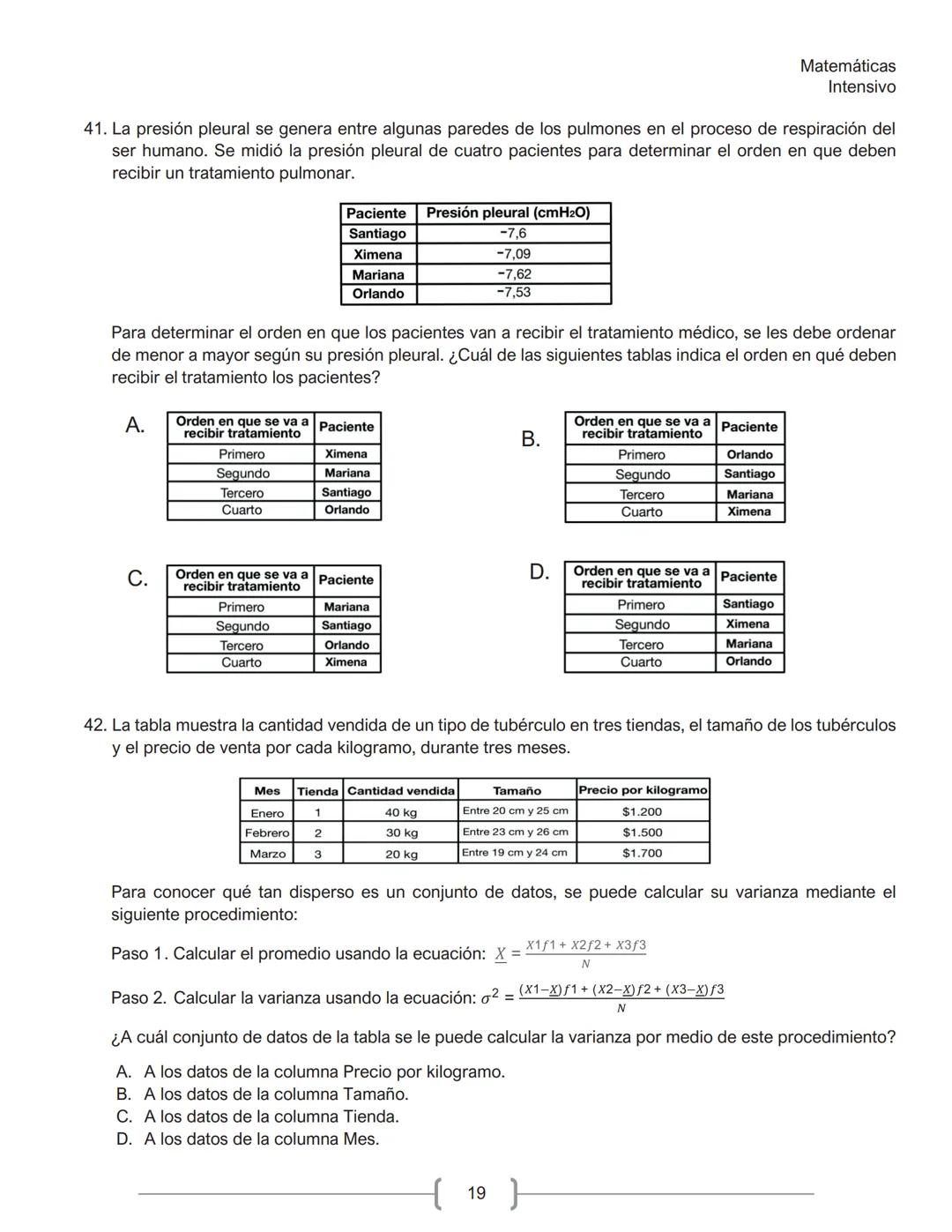Matemáticas
Intensivo
MATEMÁTICAS
1. La tabla muestra la cantidad de personas contagiadas de un virus en un pequeño hospital, según su
rango