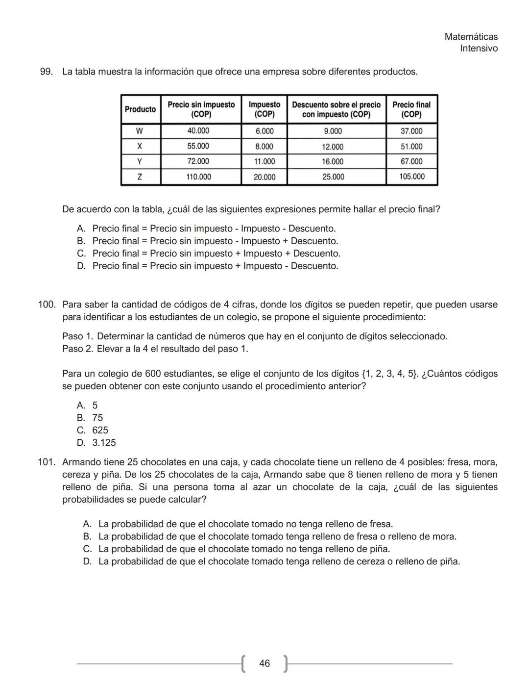 Matemáticas
Intensivo
MATEMÁTICAS
1. La tabla muestra la cantidad de personas contagiadas de un virus en un pequeño hospital, según su
rango
