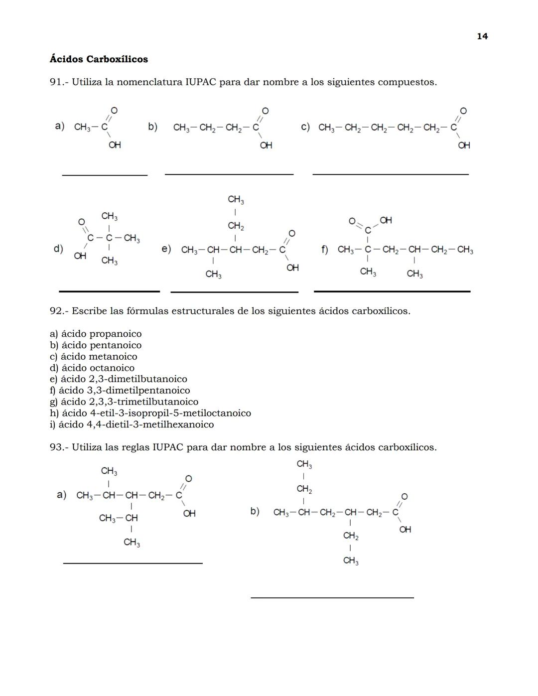 Guía de Ejercicios de nomenclatura en Química Orgánica
1
Indica cuántos carbonos primarios, secundarios, ternarios y cuaternarios existen en