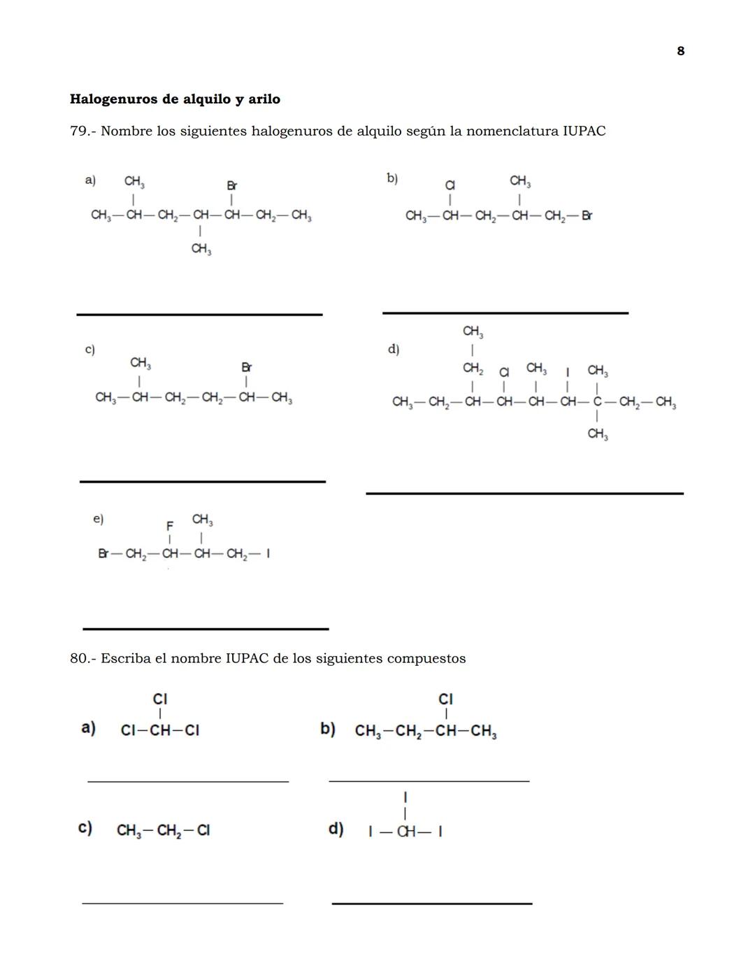 Guía de Ejercicios de nomenclatura en Química Orgánica
1
Indica cuántos carbonos primarios, secundarios, ternarios y cuaternarios existen en