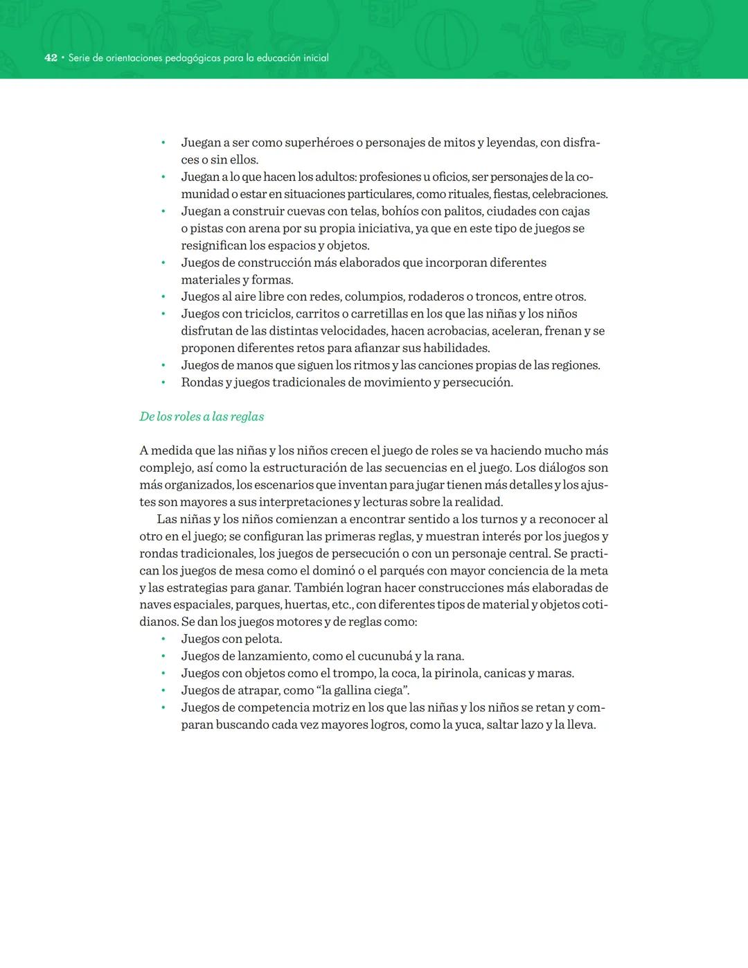 DOCUMENTO NO. 22
Serie de orientaciones pedagógicas para la
educación inicial en el marco de la atención integral
El juego en
la educación i