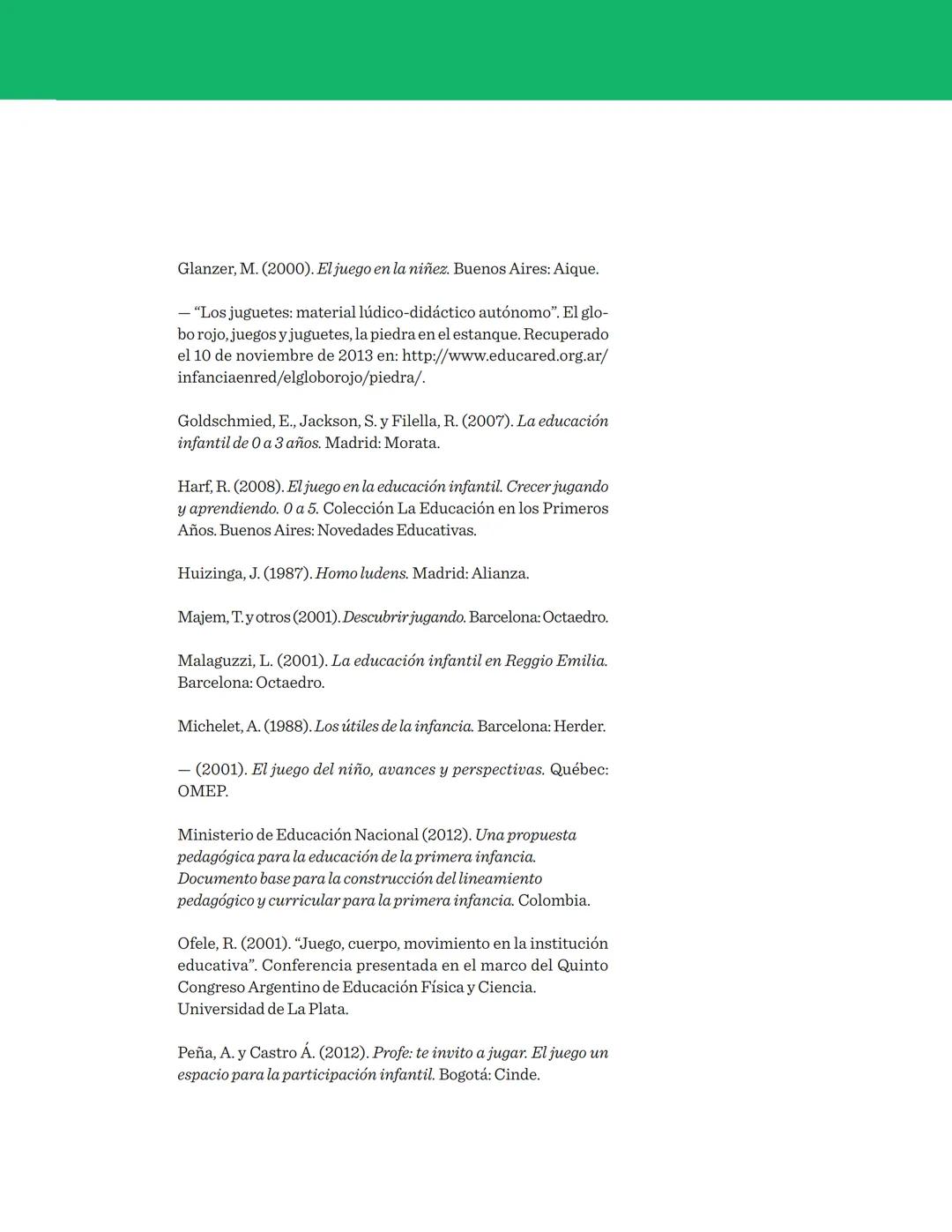 DOCUMENTO NO. 22
Serie de orientaciones pedagógicas para la
educación inicial en el marco de la atención integral
El juego en
la educación i