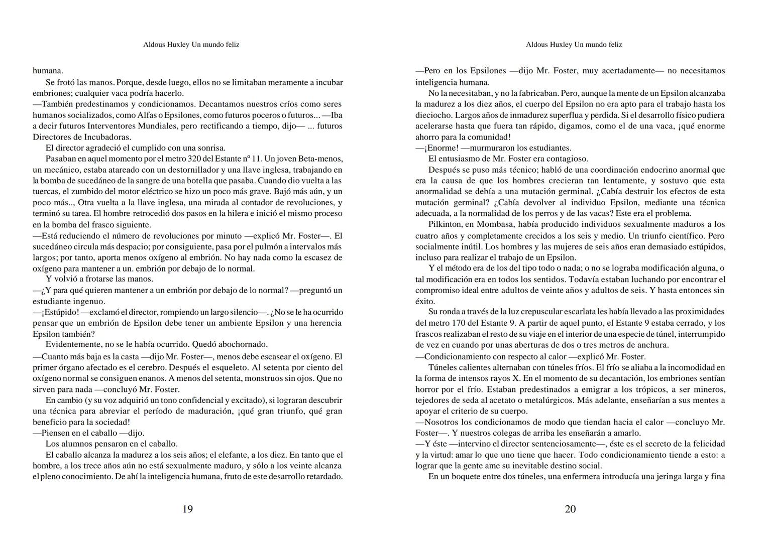 Aldous Huxley Un mundo feliz. Aldous Huxley Un mundo feliz
PRÓLOGO
El remordimiento crónico, y en ello están acordes todos los moralistas,