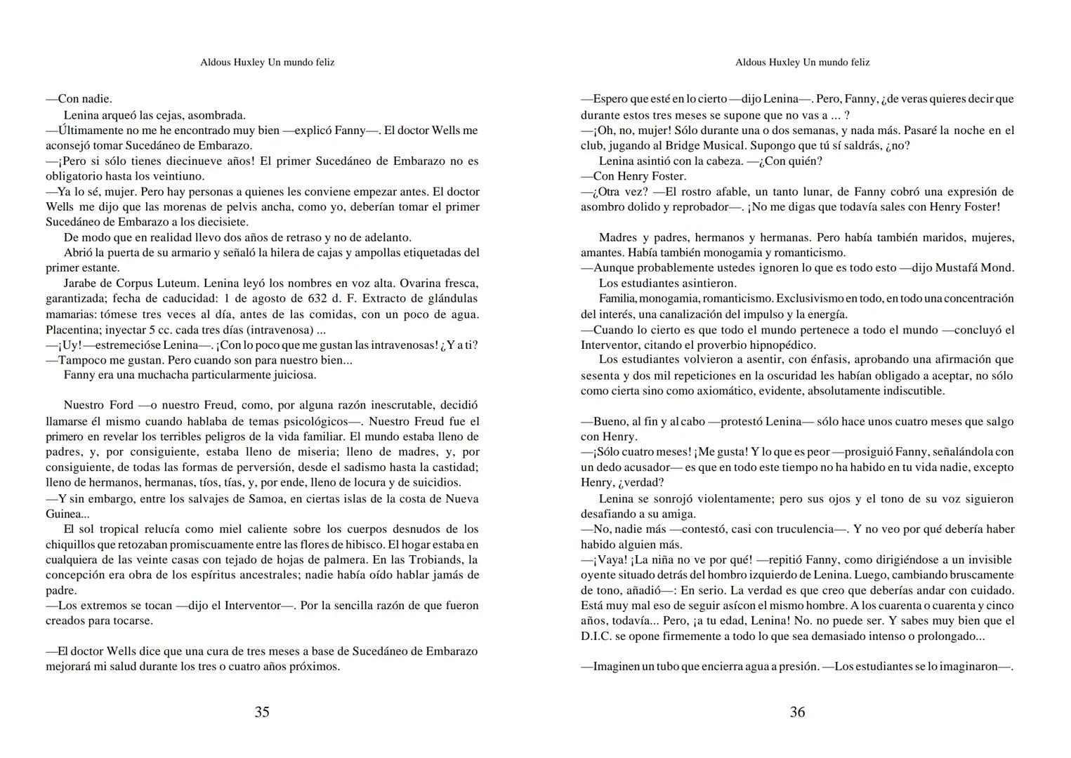 Aldous Huxley Un mundo feliz. Aldous Huxley Un mundo feliz
PRÓLOGO
El remordimiento crónico, y en ello están acordes todos los moralistas,