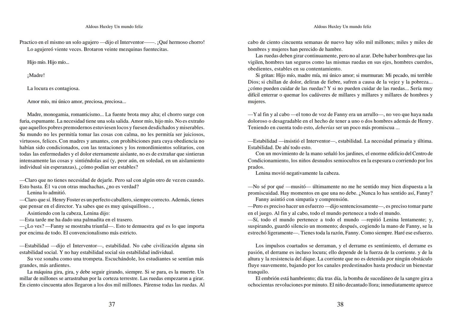 Aldous Huxley Un mundo feliz. Aldous Huxley Un mundo feliz
PRÓLOGO
El remordimiento crónico, y en ello están acordes todos los moralistas,