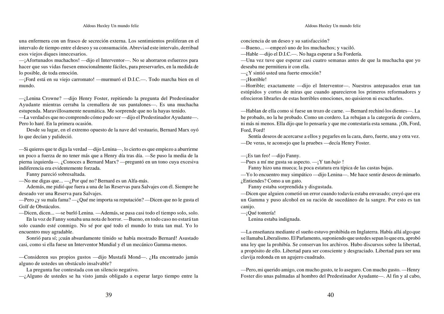 Aldous Huxley Un mundo feliz. Aldous Huxley Un mundo feliz
PRÓLOGO
El remordimiento crónico, y en ello están acordes todos los moralistas,