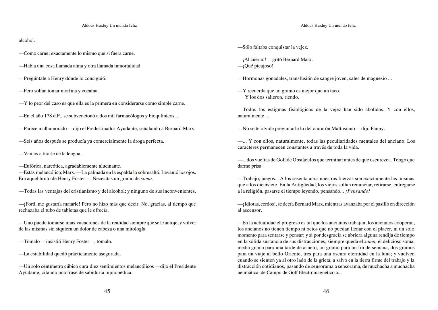 Aldous Huxley Un mundo feliz. Aldous Huxley Un mundo feliz
PRÓLOGO
El remordimiento crónico, y en ello están acordes todos los moralistas,