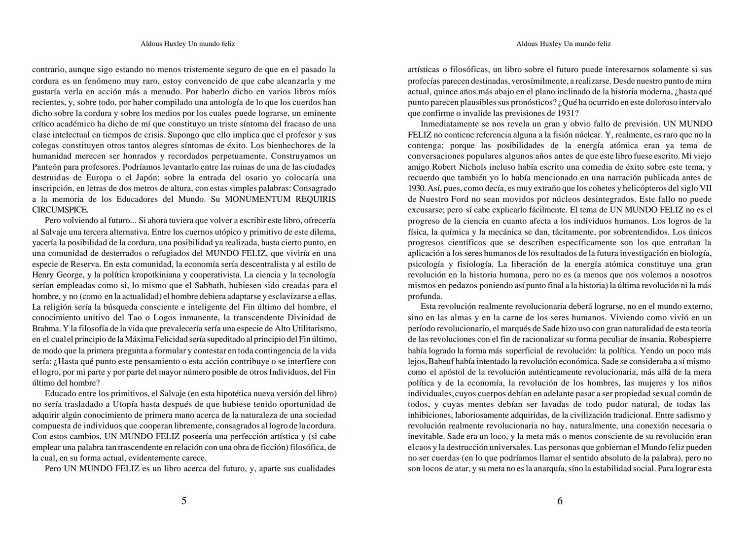 Aldous Huxley Un mundo feliz. Aldous Huxley Un mundo feliz
PRÓLOGO
El remordimiento crónico, y en ello están acordes todos los moralistas,