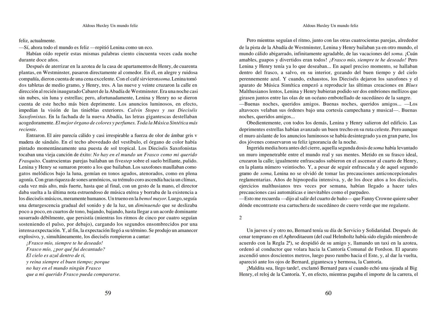 Aldous Huxley Un mundo feliz. Aldous Huxley Un mundo feliz
PRÓLOGO
El remordimiento crónico, y en ello están acordes todos los moralistas,