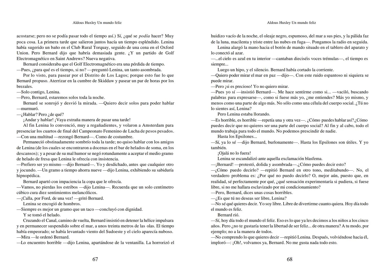 Aldous Huxley Un mundo feliz. Aldous Huxley Un mundo feliz
PRÓLOGO
El remordimiento crónico, y en ello están acordes todos los moralistas,