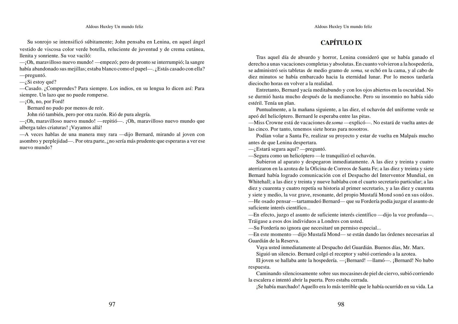 Aldous Huxley Un mundo feliz. Aldous Huxley Un mundo feliz
PRÓLOGO
El remordimiento crónico, y en ello están acordes todos los moralistas,