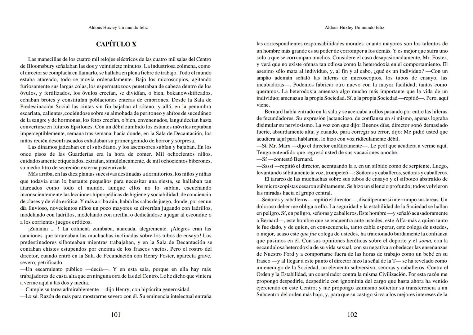 Aldous Huxley Un mundo feliz. Aldous Huxley Un mundo feliz
PRÓLOGO
El remordimiento crónico, y en ello están acordes todos los moralistas,