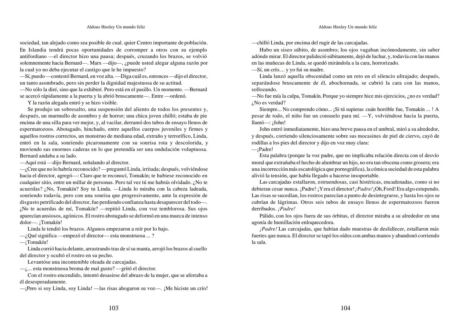 Aldous Huxley Un mundo feliz. Aldous Huxley Un mundo feliz
PRÓLOGO
El remordimiento crónico, y en ello están acordes todos los moralistas,
