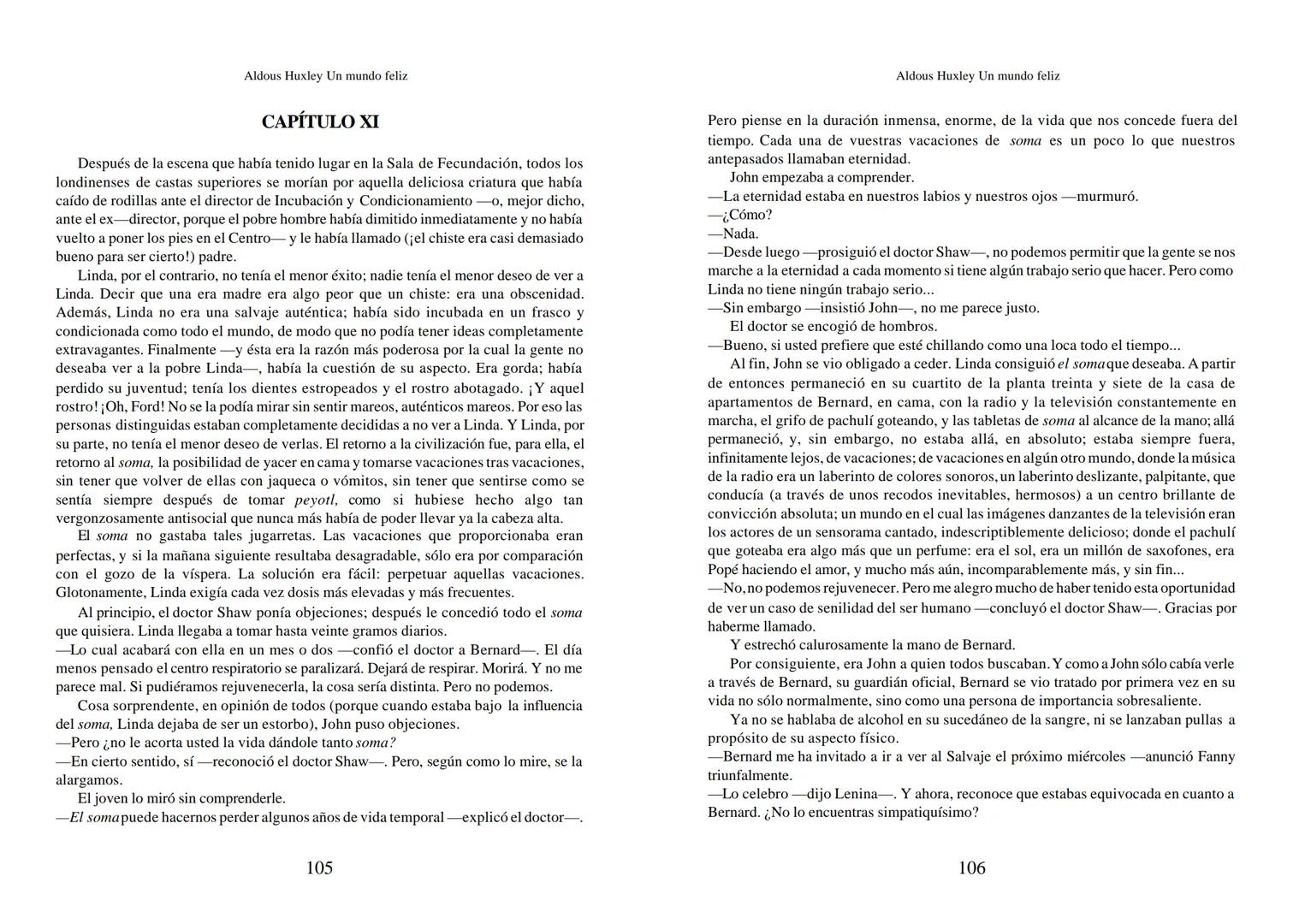Aldous Huxley Un mundo feliz. Aldous Huxley Un mundo feliz
PRÓLOGO
El remordimiento crónico, y en ello están acordes todos los moralistas,