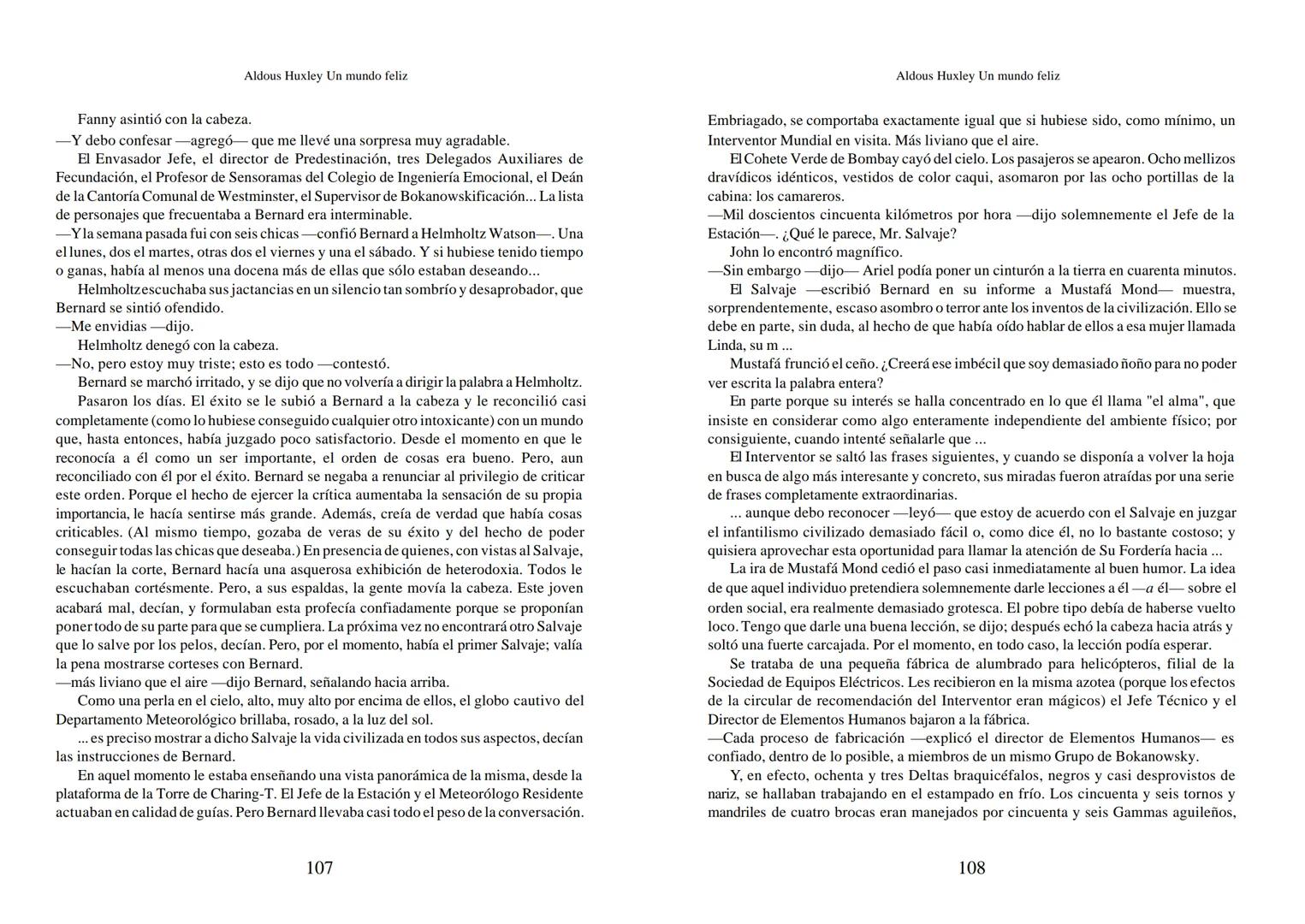 Aldous Huxley Un mundo feliz. Aldous Huxley Un mundo feliz
PRÓLOGO
El remordimiento crónico, y en ello están acordes todos los moralistas,