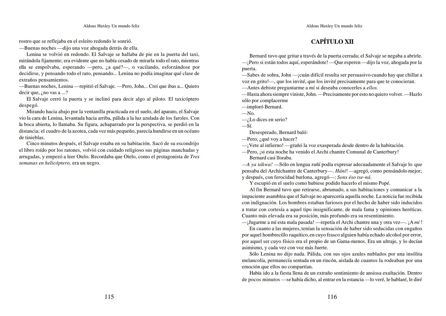 Aldous Huxley Un mundo feliz. Aldous Huxley Un mundo feliz
PRÓLOGO
El remordimiento crónico, y en ello están acordes todos los moralistas,