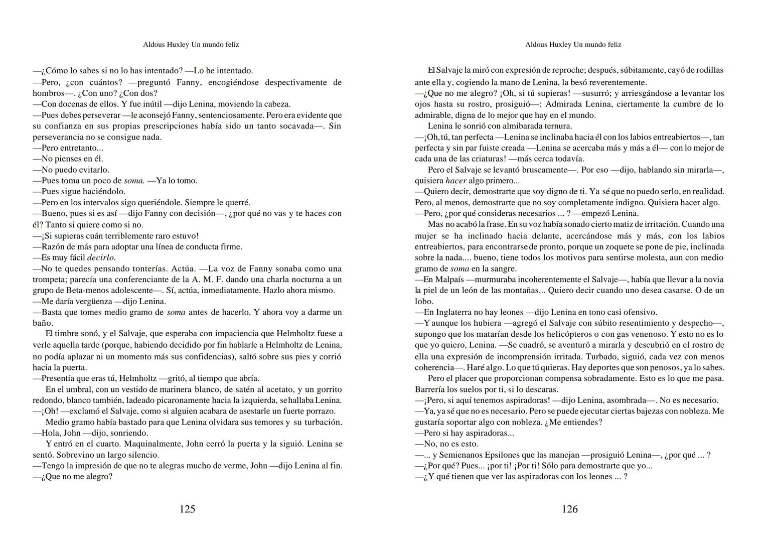 Aldous Huxley Un mundo feliz. Aldous Huxley Un mundo feliz
PRÓLOGO
El remordimiento crónico, y en ello están acordes todos los moralistas,