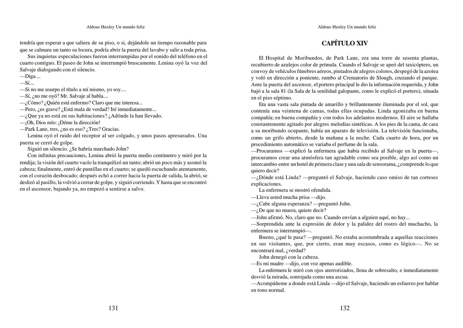 Aldous Huxley Un mundo feliz. Aldous Huxley Un mundo feliz
PRÓLOGO
El remordimiento crónico, y en ello están acordes todos los moralistas,