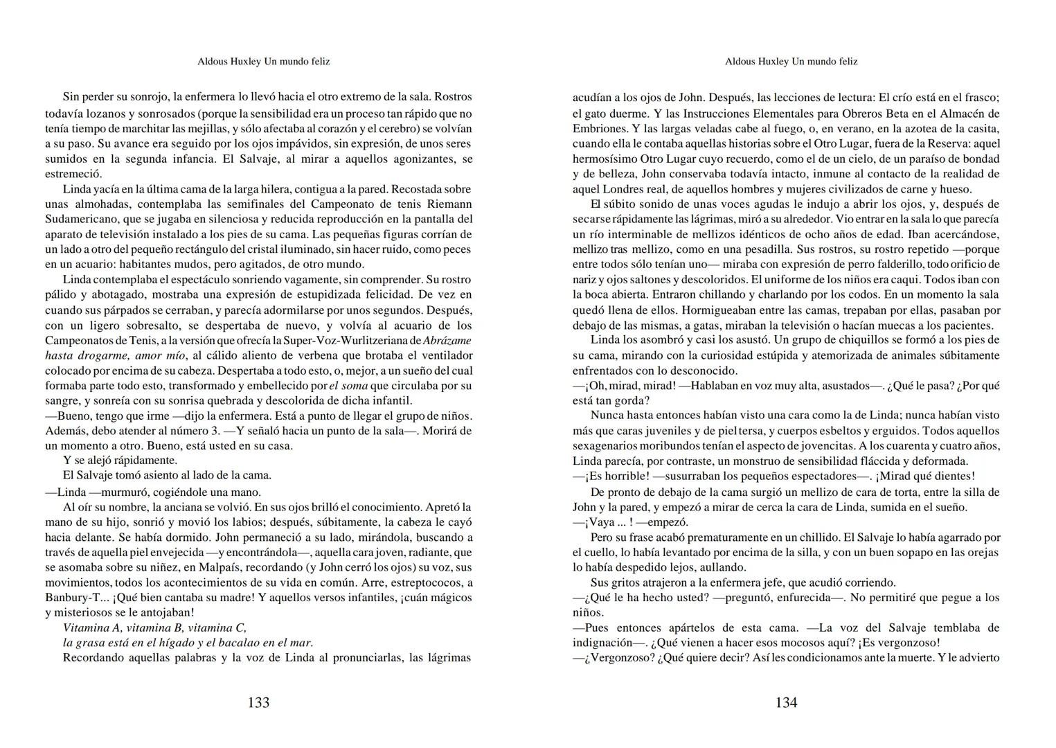 Aldous Huxley Un mundo feliz. Aldous Huxley Un mundo feliz
PRÓLOGO
El remordimiento crónico, y en ello están acordes todos los moralistas,
