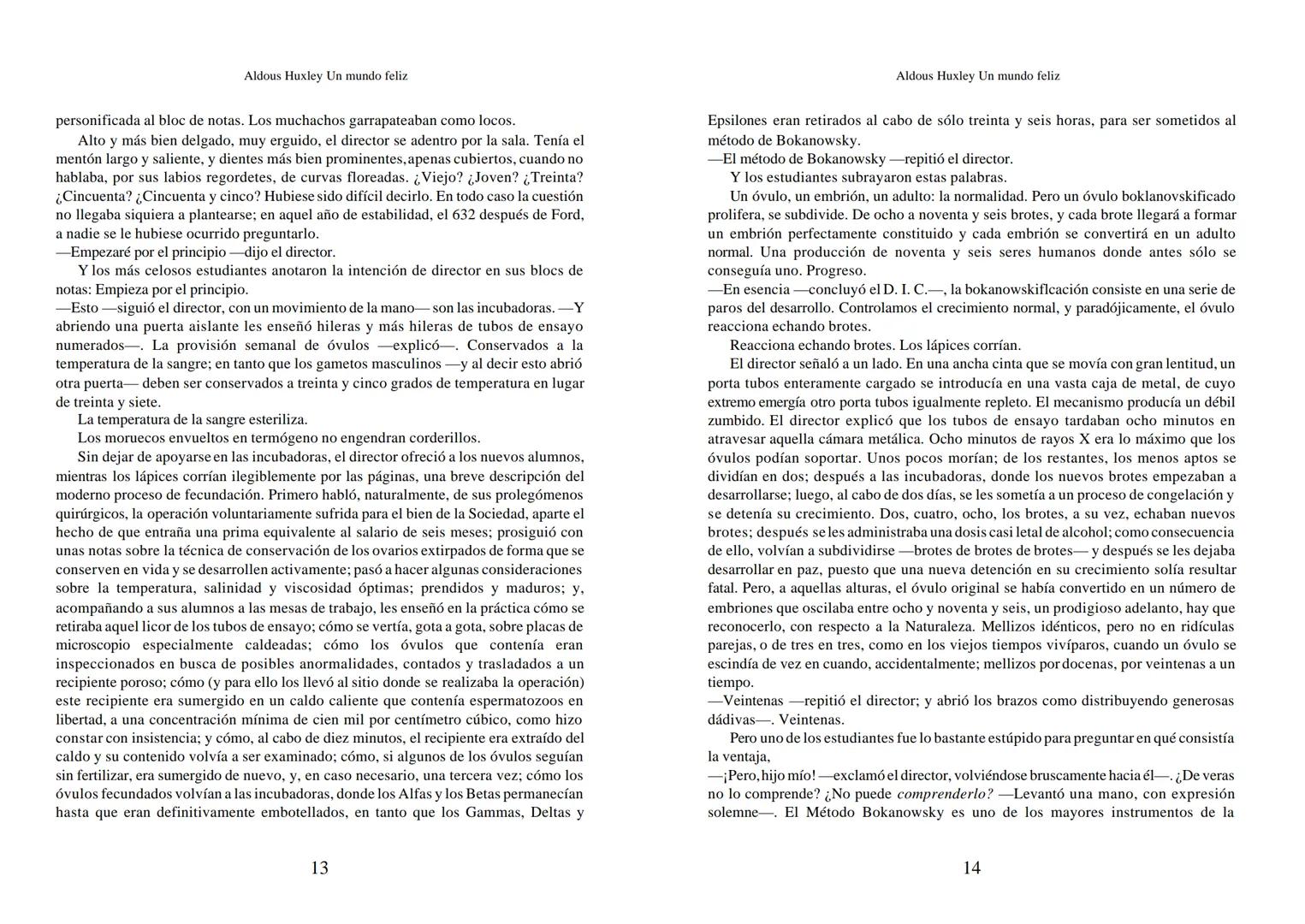 Aldous Huxley Un mundo feliz. Aldous Huxley Un mundo feliz
PRÓLOGO
El remordimiento crónico, y en ello están acordes todos los moralistas,