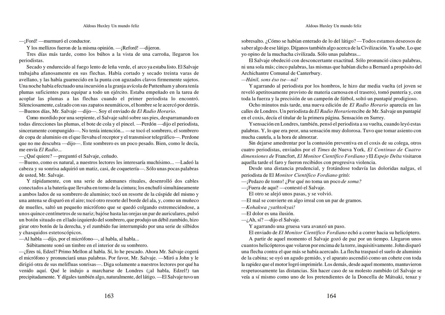 Aldous Huxley Un mundo feliz. Aldous Huxley Un mundo feliz
PRÓLOGO
El remordimiento crónico, y en ello están acordes todos los moralistas,