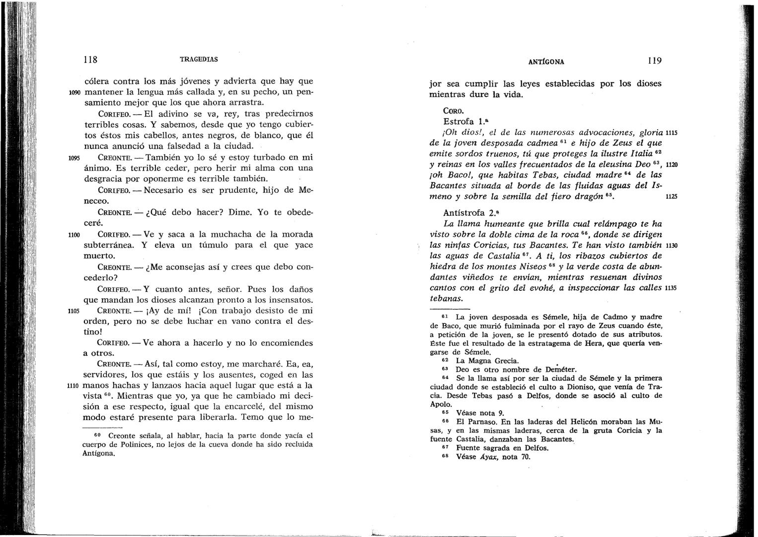 SÓFOCLES
UNIVERSIDAD DE CHILE
3 5601 15496 0037
TRAGEDIAS
AYAX ANTIGONA EDIPO REY
ELECTRA EDIPO EN COLONO
BIBLIOTECA BÁSICA GREDOS ANTÍGONA