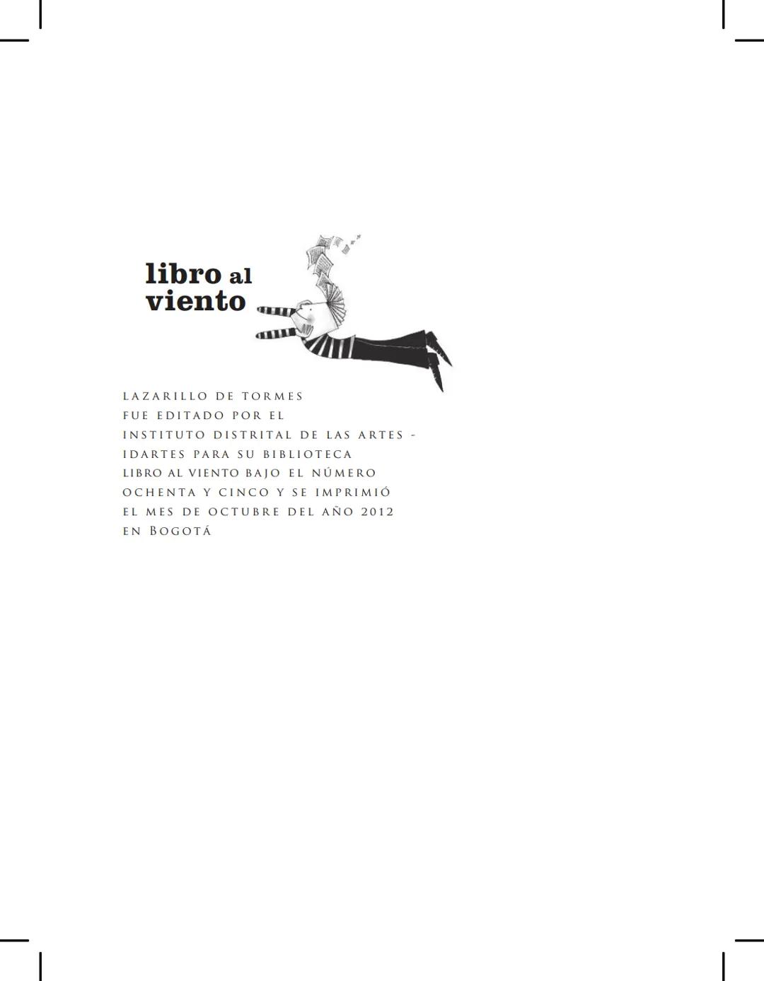 # LAZARILLO DE TORMES
Anónimo
PRESENTACIÓN DE
ANTONIO GARCÍA ÁNGEL
CIRCULACIÓN
libro al
viento
GRATUITA libro al
viento
UNA CAMPAÑA DE