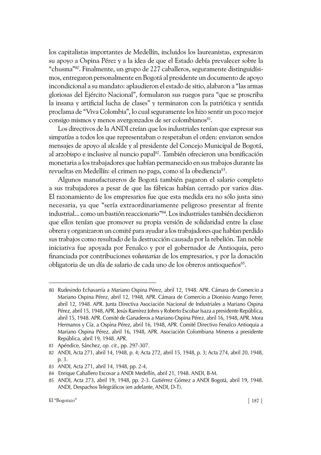 Capítulo VIII
El "Bogotazo"
El 9 de abril de 1948, a la una y cinco de la tarde, Jorge Eliécer Gaitán fue
herido de muerte en frente del edi