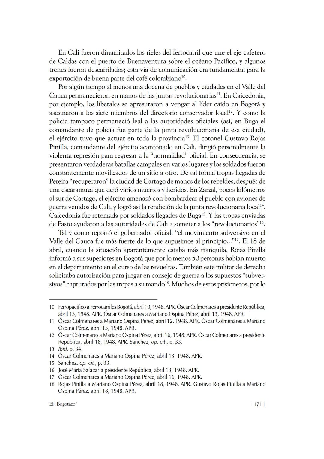 Capítulo VIII
El "Bogotazo"
El 9 de abril de 1948, a la una y cinco de la tarde, Jorge Eliécer Gaitán fue
herido de muerte en frente del edi