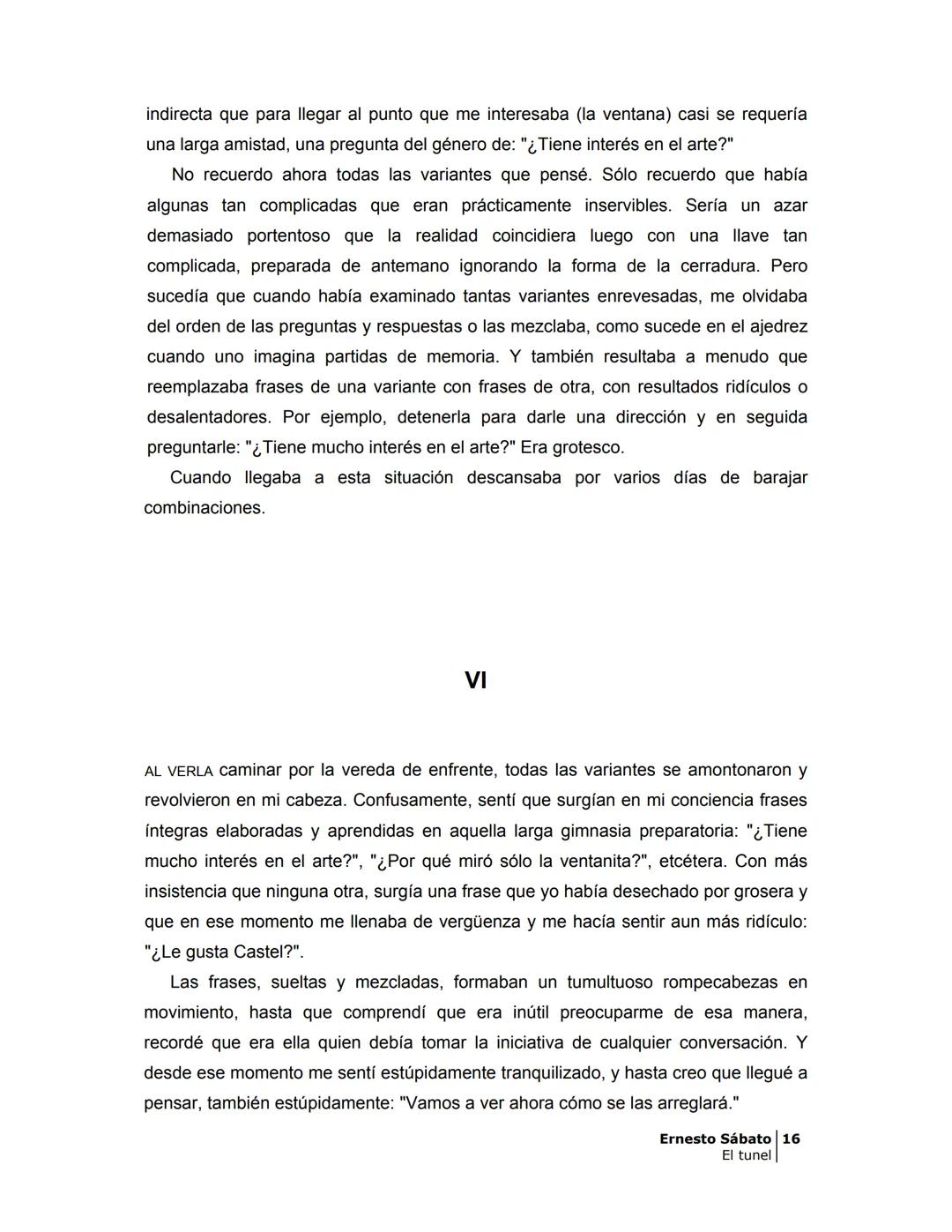 ## EL TÚNEL
ERNESTO SÁBAT0 ÍNDICE
I.
5
II
6
III
8
IV.
9
V
13
VI.
16
VII
19
VIII.
22
IX.
23
X.
28
XI.
30
XII.
31
XIII.
34
XIV
38
XV
39
XVI