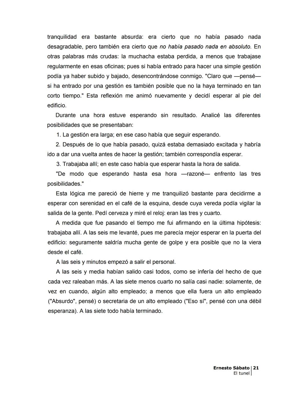 ## EL TÚNEL
ERNESTO SÁBAT0 ÍNDICE
I.
5
II
6
III
8
IV.
9
V
13
VI.
16
VII
19
VIII.
22
IX.
23
X.
28
XI.
30
XII.
31
XIII.
34
XIV
38
XV
39
XVI