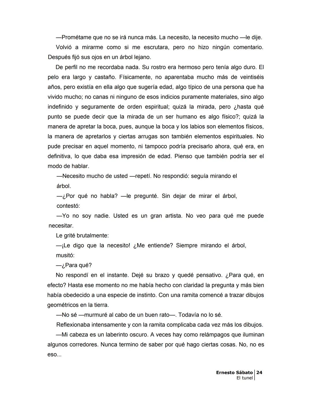 ## EL TÚNEL
ERNESTO SÁBAT0 ÍNDICE
I.
5
II
6
III
8
IV.
9
V
13
VI.
16
VII
19
VIII.
22
IX.
23
X.
28
XI.
30
XII.
31
XIII.
34
XIV
38
XV
39
XVI