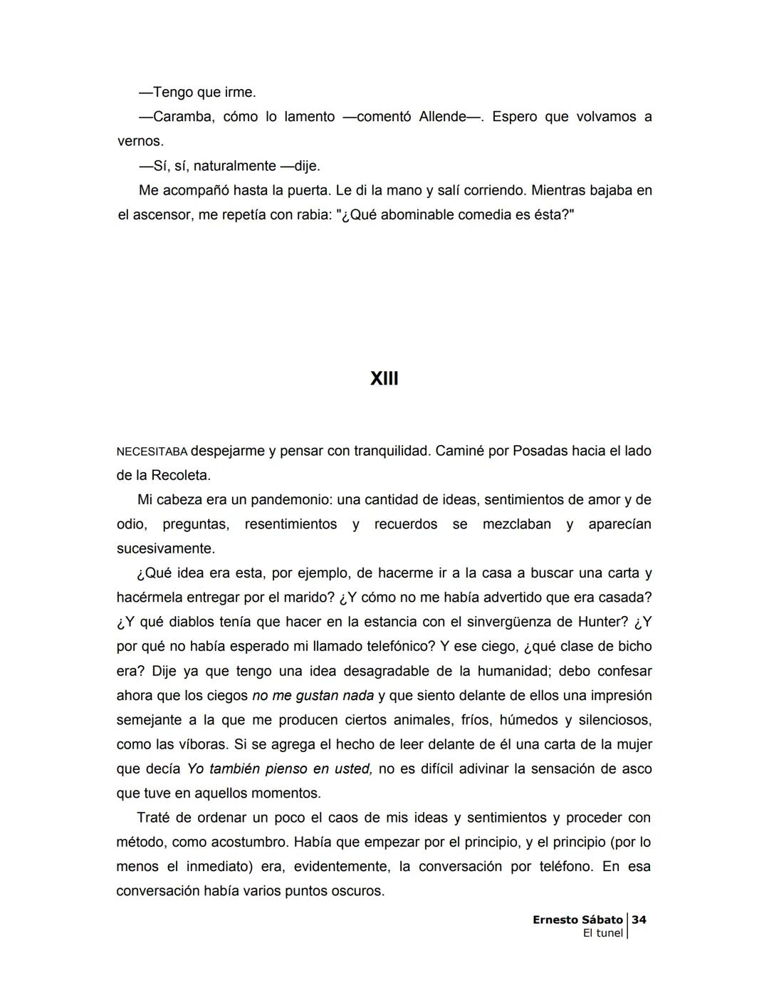 ## EL TÚNEL
ERNESTO SÁBAT0 ÍNDICE
I.
5
II
6
III
8
IV.
9
V
13
VI.
16
VII
19
VIII.
22
IX.
23
X.
28
XI.
30
XII.
31
XIII.
34
XIV
38
XV
39
XVI