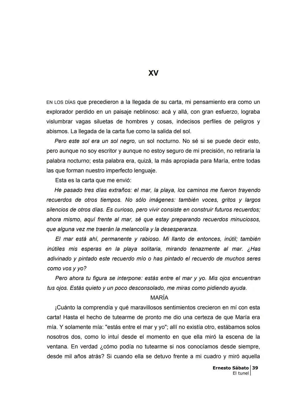 ## EL TÚNEL
ERNESTO SÁBAT0 ÍNDICE
I.
5
II
6
III
8
IV.
9
V
13
VI.
16
VII
19
VIII.
22
IX.
23
X.
28
XI.
30
XII.
31
XIII.
34
XIV
38
XV
39
XVI