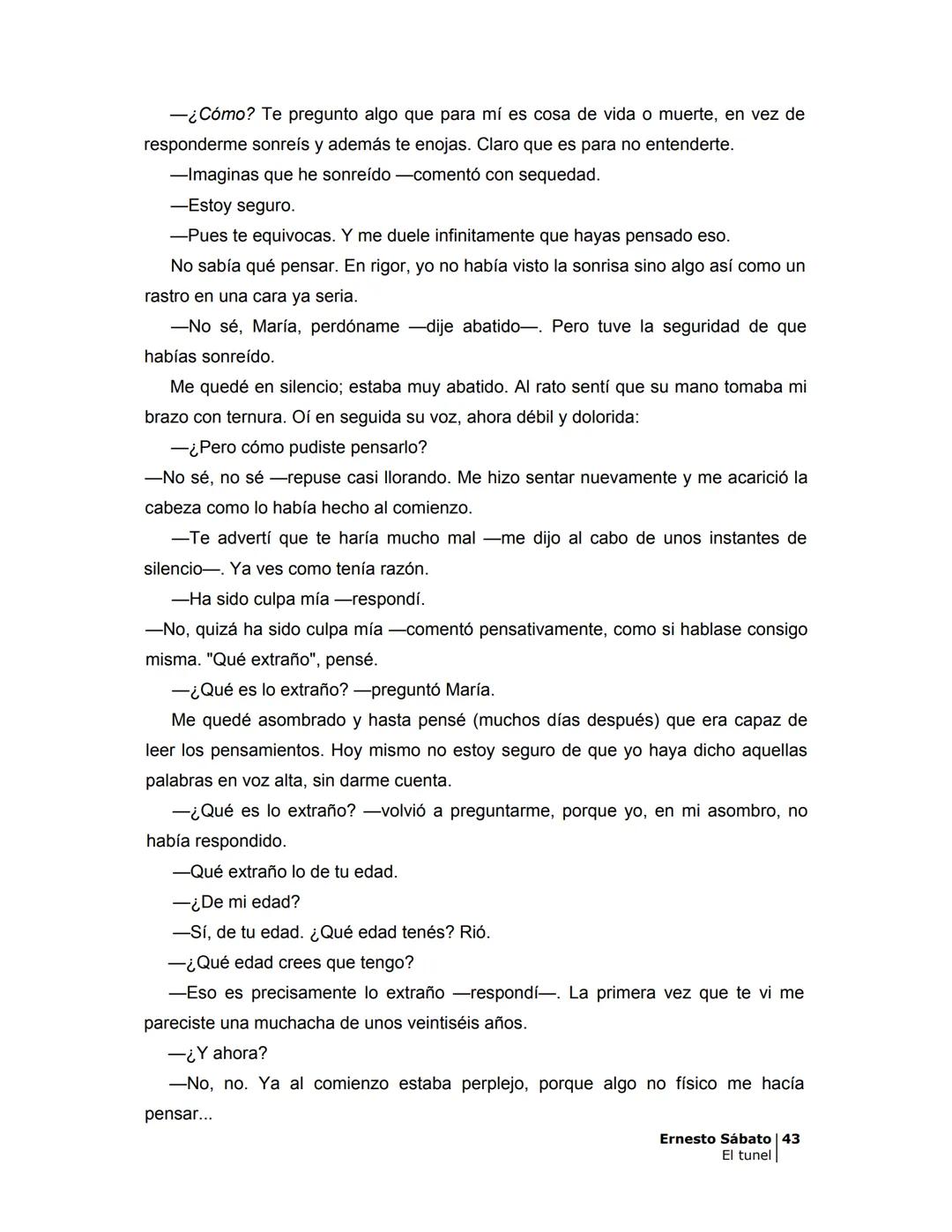 ## EL TÚNEL
ERNESTO SÁBAT0 ÍNDICE
I.
5
II
6
III
8
IV.
9
V
13
VI.
16
VII
19
VIII.
22
IX.
23
X.
28
XI.
30
XII.
31
XIII.
34
XIV
38
XV
39
XVI