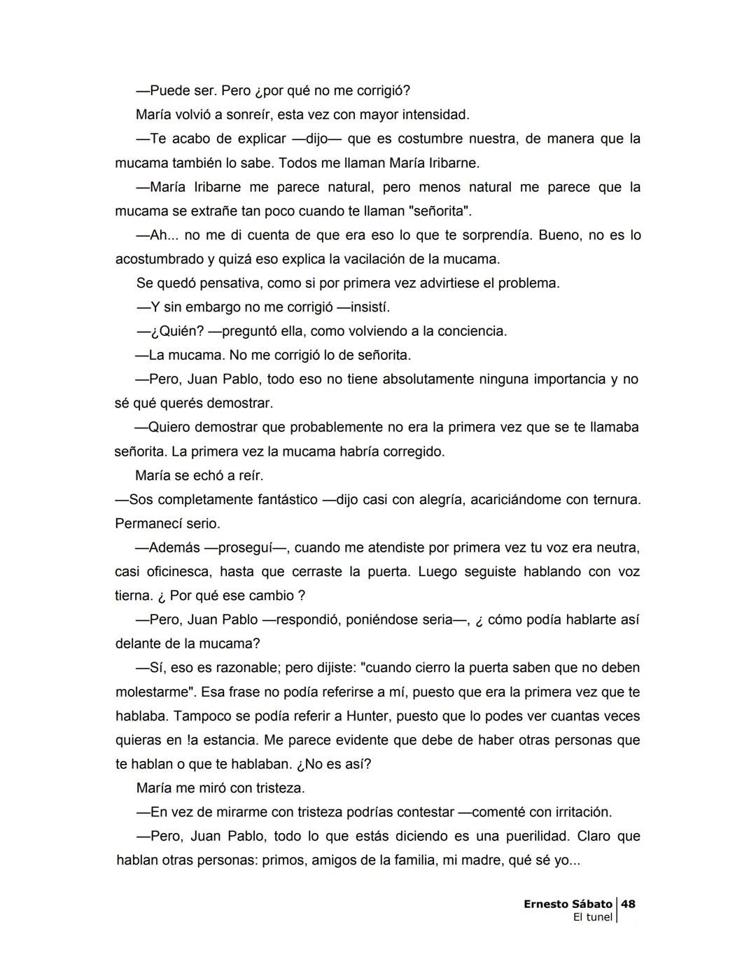 ## EL TÚNEL
ERNESTO SÁBAT0 ÍNDICE
I.
5
II
6
III
8
IV.
9
V
13
VI.
16
VII
19
VIII.
22
IX.
23
X.
28
XI.
30
XII.
31
XIII.
34
XIV
38
XV
39
XVI