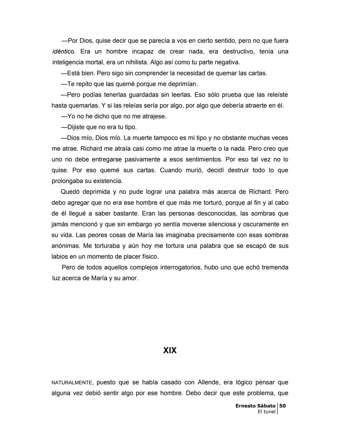 ## EL TÚNEL
ERNESTO SÁBAT0 ÍNDICE
I.
5
II
6
III
8
IV.
9
V
13
VI.
16
VII
19
VIII.
22
IX.
23
X.
28
XI.
30
XII.
31
XIII.
34
XIV
38
XV
39
XVI